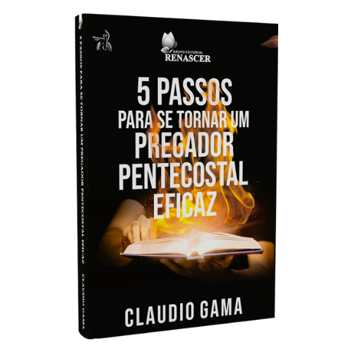 Livro - 5 Passos para se tornar um Pregador Pentecostal Eficaz